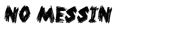 No Messin font preview